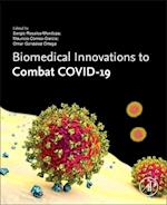 Biomedical Innovations to Combat COVID-19