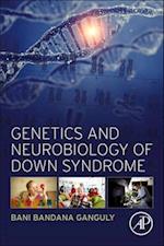 Genetics and Neurobiology of Down Syndrome
