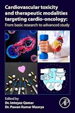 Cardiovascular Toxicity and Therapeutic Modalities Targeting Cardio-oncology
