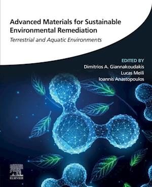 Advanced Materials for Sustainable Environmental Remediation