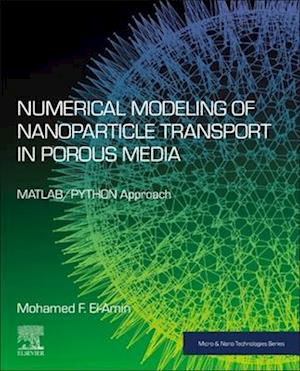 Numerical Modeling of Nanoparticle Transport in Porous Media