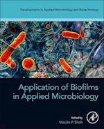 Application of Biofilms in Applied Microbiology
