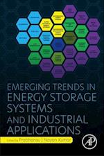 Emerging Trends in Energy Storage Systems and Industrial Applications