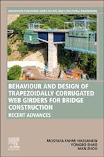 Behavior and Design of Trapezoidally Corrugated Web Girders for Bridge Construction
