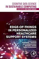 Edge-of-Things in Personalized Healthcare Support Systems