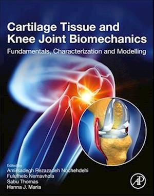 Cartilage Tissue and Knee Joint Biomechanics