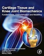 Cartilage Tissue and Knee Joint Biomechanics