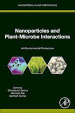 Nanoparticles and Plant-Microbe Interactions