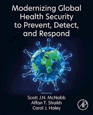 Modernizing Global Health Security to Prevent, Detect, and Respond