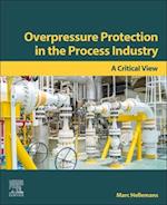 Overpressure Protection in the Process Industry