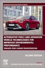 Alternative Fuels and Advanced Vehicle Technologies for Improved Environmental Performance