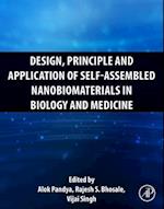 Design, Principle and Application of Self-Assembled Nanobiomaterials in Biology and Medicine