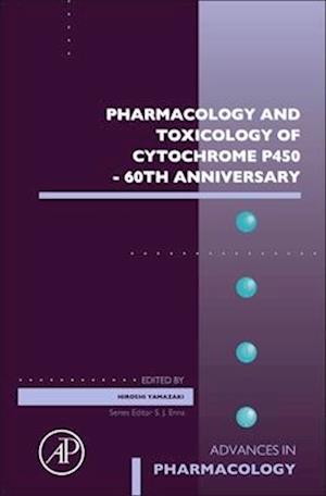 Pharmacology and Toxicology of Cytochrome P450 - 60th Anniversary