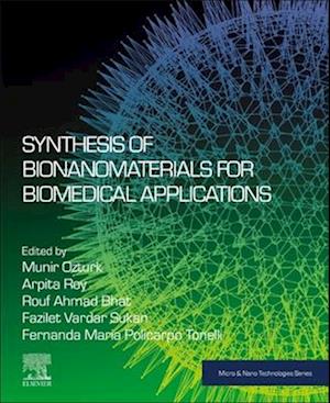 Synthesis of Bionanomaterials for Biomedical Applications