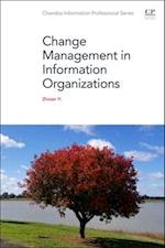 Change Management in Information Organizations