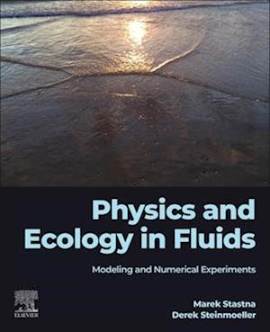 Physics and Ecology in Fluids