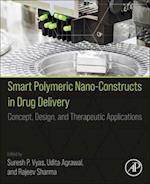 Smart Polymeric Nano-Constructs in Drug Delivery