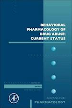 Behavioral Pharmacology of Drug Abuse: Current Status