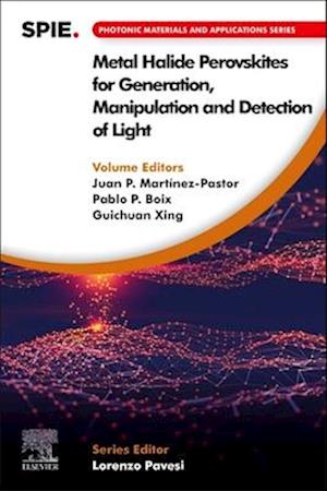 Metal Halide Perovskites for Generation, Manipulation and Detection of Light