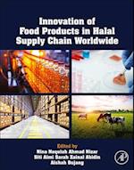 Innovation of Food Products in Halal Supply Chain Worldwide