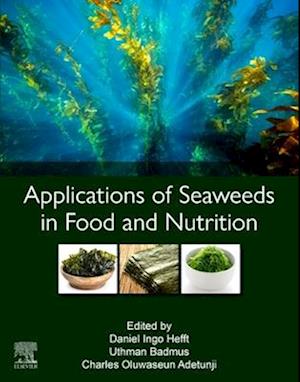 Applications of Seaweeds in Food and Nutrition