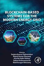 Blockchain-Based Systems for the Modern Energy Grid