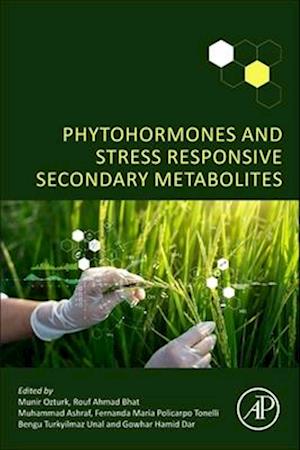 Phytohormones and Stress Responsive Secondary Metabolites