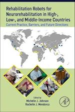 Rehabilitation Robots for Neurorehabilitation in High-, Low-, and Middle-Income Countries