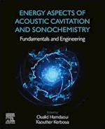Energy Aspects of Acoustic Cavitation and Sonochemistry