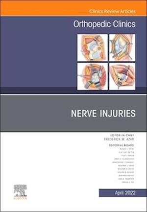 Nerve Injuries, An Issue of Orthopedic Clinics, E-Book