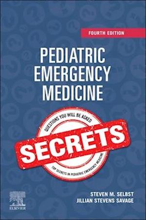 Pediatric Emergency Medicine Secrets - E-Book