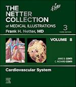 Netter Collection of Medical Illustrations: Cardiovascular System, Volume 8 - E-Book