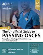 Unofficial Guide to Passing OSCEs: Candidate Briefings, Patient Briefings and Mark Schemes - E-Book