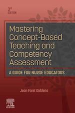 Mastering Concept-Based Teaching and Competency Assessment - E-Book