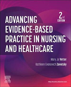 Advancing Evidence-Based Practice in Nursing and Healthcare