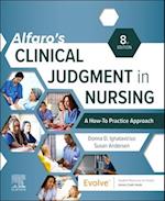 Alfaro's Clinical Judgment in Nursing: A How-To Practice Approach - E-Book