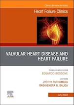 Valvular Heart Disease and Heart Failure, An Issue of Heart Failure Clinics