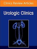 Biomarkers in Urology, An Issue of Urologic Clinics