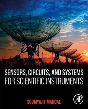 Sensors, Circuits, and Systems for Scientific Instruments