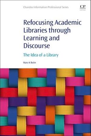 Refocusing Academic Libraries through Learning and Discourse