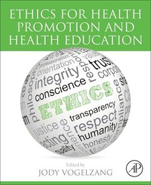 Ethics for Health Promotion and Health Education