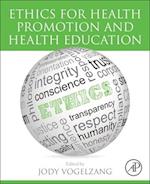 Ethics for Health Promotion and Health Education