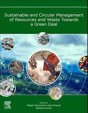 Sustainable and Circular Management of Resources and Waste Towards a Green Deal