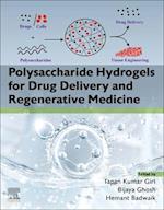Polysaccharide Hydrogels for Drug Delivery and Regenerative Medicine