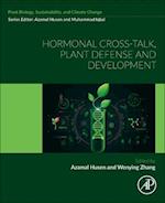 Hormonal Cross-Talk, Plant Defense and Development