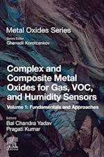 Complex and Composite Metal Oxides for Gas, VOC and Humidity Sensors, Volume 1