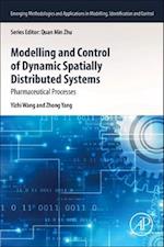 Modelling and Control of Dynamic Spatially Distributed Systems