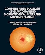 Computer-Aided Diagnosis of Glaucoma Using Morphological Filters and Machine Learning