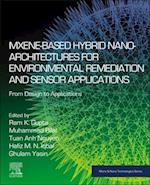 MXene-based Hybrid Nano-Architectures for Environmental Remediation and Sensor Applications
