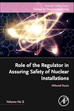 Role of the Regulator in Assuring Safety of Nuclear Installations